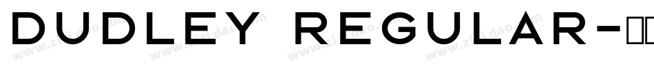 Dudley Regular字体转换